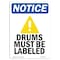 Signmission OSHA Notice, 5" Height, Drums Must Be Labeled Sign With Symbol, 5" X 3.5", Portrait OS-NS-D-35-V-11573 - alternate 1